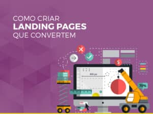 Como Criar Landing Pages que Convertem