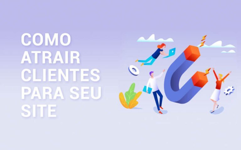 Como atrair clientes para meu site